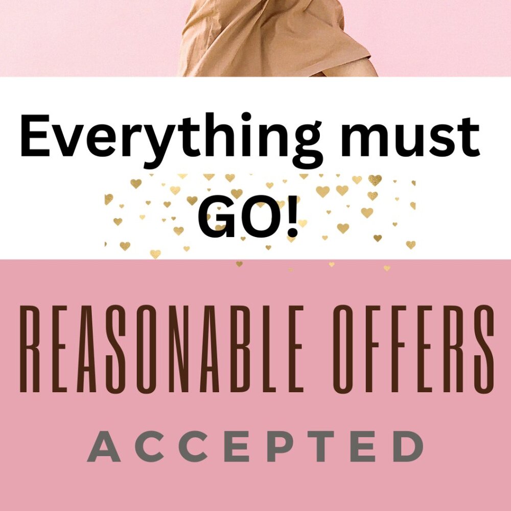 Everything Must GO! Reasonable Offers Accepted!!